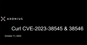 How Axonius Helps Identify the New Curl Vulnerabilities CVE-2023-38545 and CVE-2023-38546