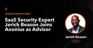 SaaS Security Expert Jerich Beason Joins Axonius as Advisor