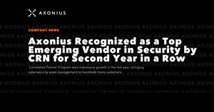 Axonius Recognized as a Top Emerging Vendor in Security by CRN for Second Year in a Row