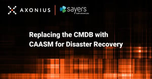 Replacing the CMDB with CAASM for Disaster Recovery