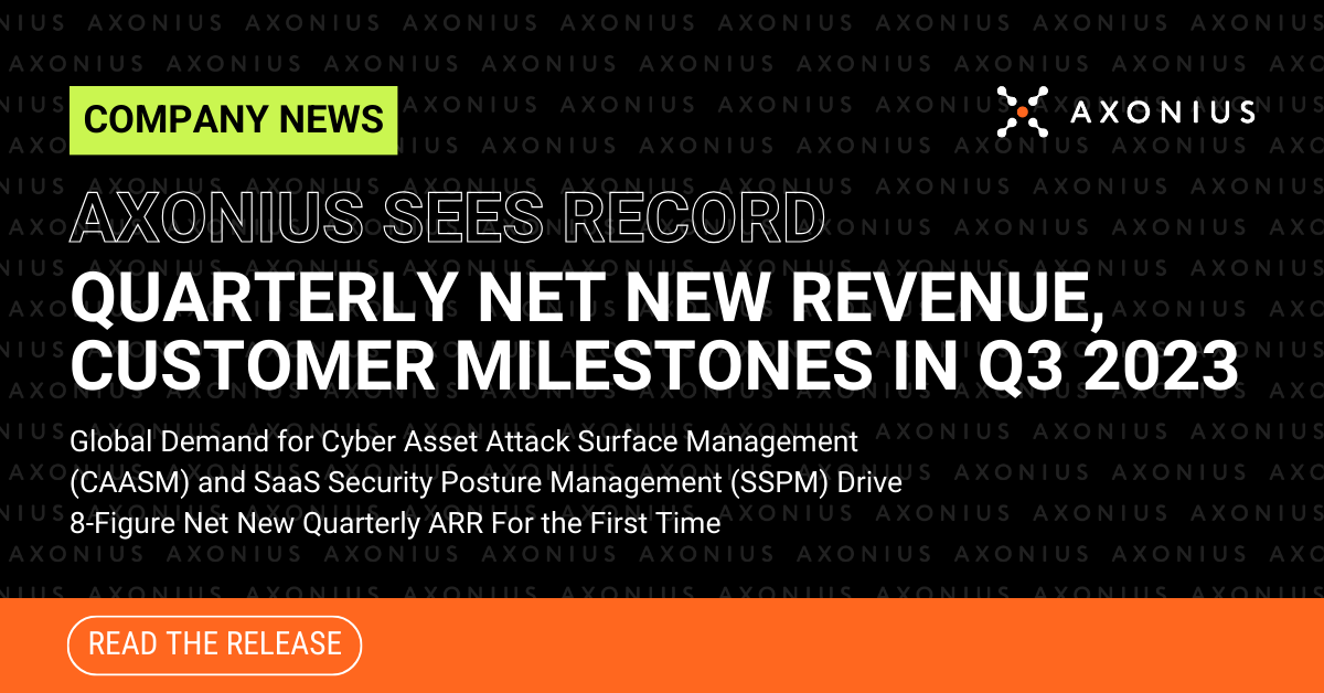 Axonius Sees Record Quarterly Net New Revenue, Customer Milestones in Q3 2023
